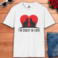 A white I'm Crazy in Love Cat T-Shirt featuring two cats with a heart design, perfect for romantic cat lovers.