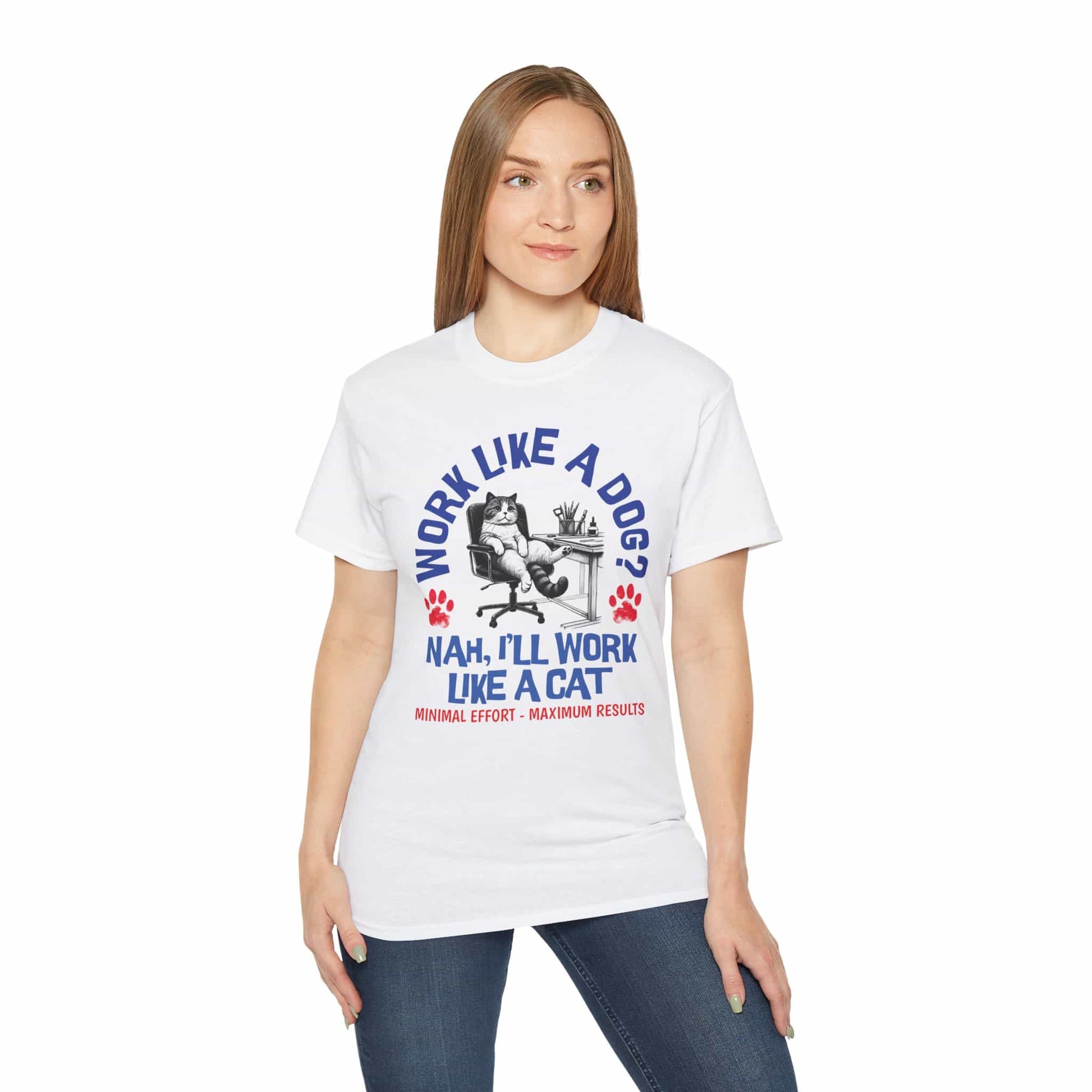 A woman in a white Funny Work Cat T-Shirt with a humorous cat graphic and the text 'Work like a dog? Nah, I'll work like a cat.'