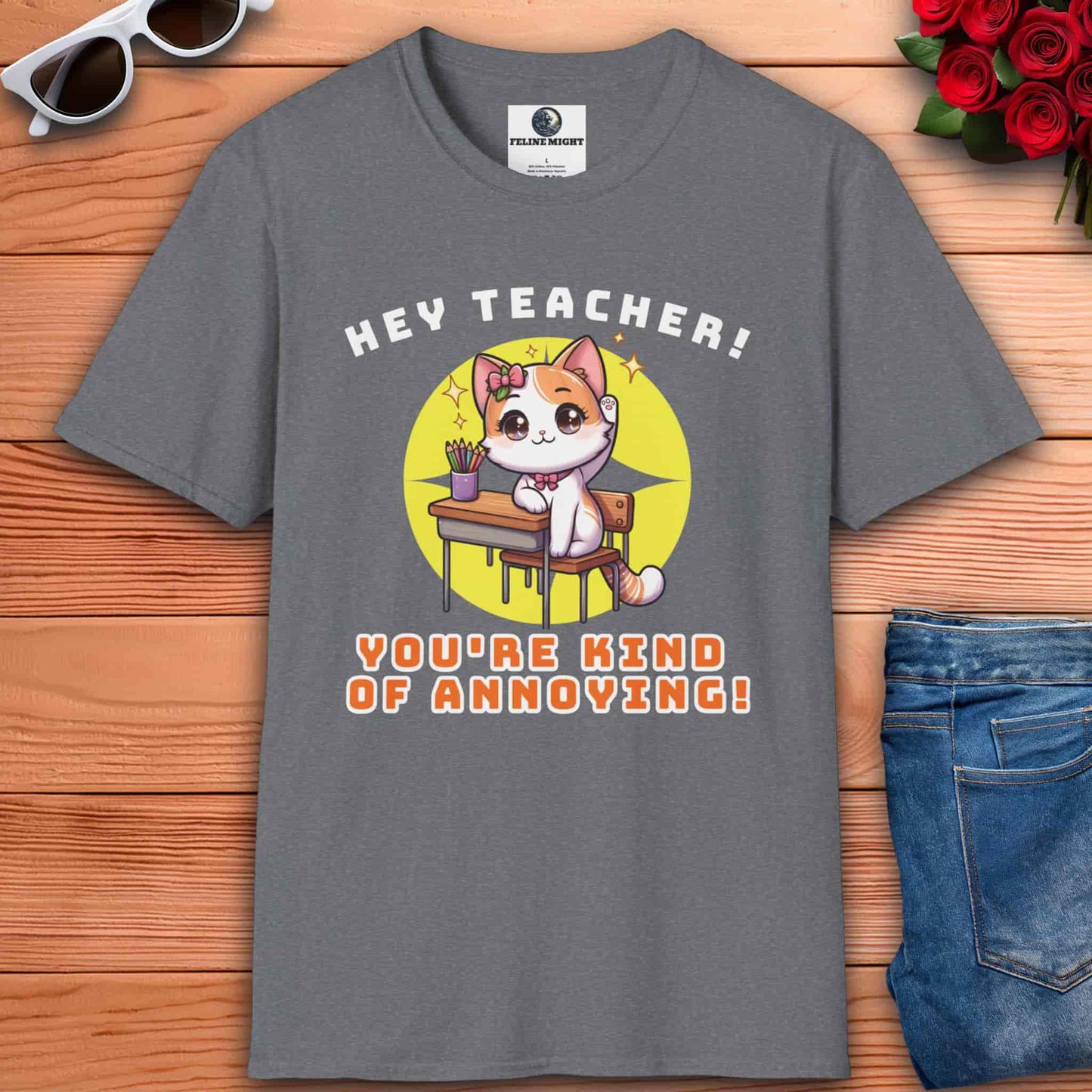 A humorous athletic heather grey t-shirt featuring the phrase "New Teacher, You're Kind of Annoying" in bold letters.